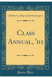 Class Annual, '01 (Classic Reprint)