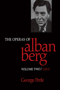 Operas of Alban Berg, Volume II