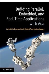 Building Parallel, Embedded, and Real-Time Applications with Ada