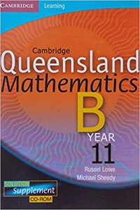 Cambridge Queensland Mathematics B Year 11 Solution Supplement CD-Rom