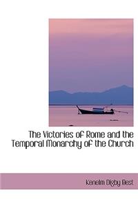 The Victories of Rome and the Temporal Monarchy of the Church