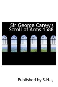 Sir George Carew's Scroll of Arms 1588