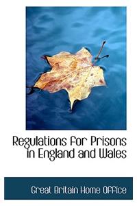 Regulations for Prisons in England and Wales