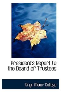 President's Report to the Board of Trustees