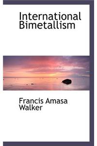 International Bimetallism