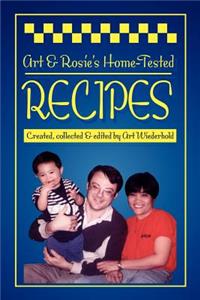 Art & Rosie's Home-Tested Recipes