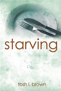 Starving