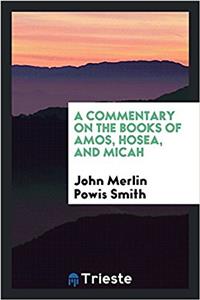 Commentary on the Books of Amos, Hosea, and Micah