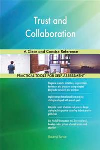 Trust and Collaboration A Clear and Concise Reference