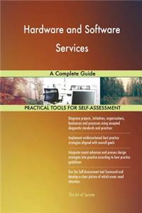 Hardware and Software Services A Complete Guide