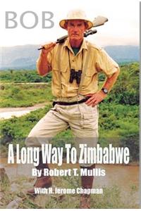 Bob: A Long Way To Zimbabwe
