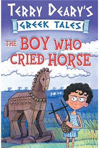 Boy Who Cried Horse