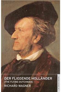 Der fliegende Holländer (The Flying Dutchman)