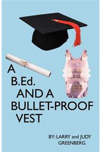 A B.Ed and a Bullet Proof Vest