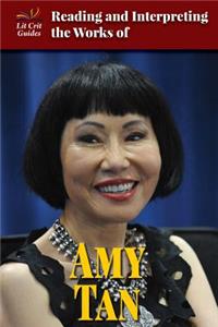 Reading and Interpreting the Works of Amy Tan
