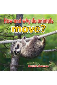 How and Why Do Animals Move?