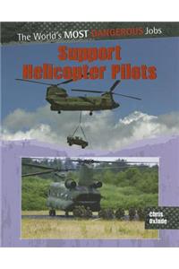 Support Helicopter Pilots