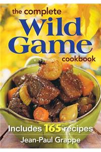 Complete Wild Game Cookbook
