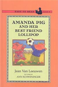 Amanda Pig and Her Best Friend Lollipop