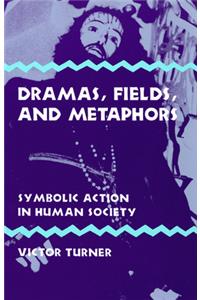 Dramas, Fields, and Metaphors