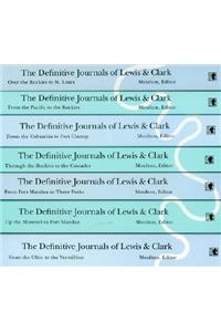 The Definitive Journals of Lewis and Clark, 7-volume set