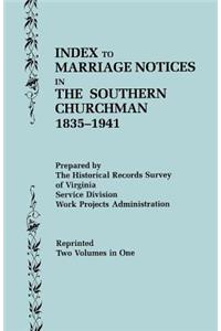 Index to Marriage Notices in the Southern Churchman, 1835-1941