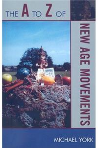The A to Z of New Age Movements