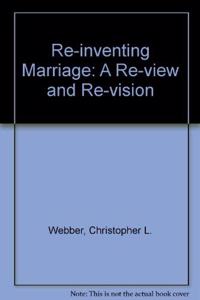 Re-inventing Marriage