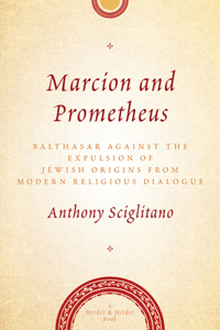 Marcion and Prometheus