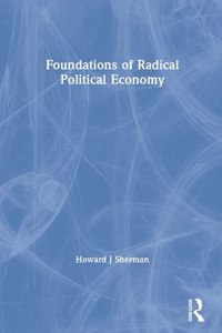 Foundations of Radical Political Economy