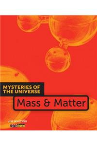 Mass & Matter