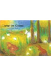 Tiptap the Gnome and other tales