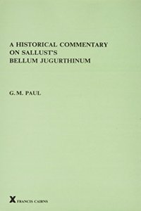 A Historical Commentary on Sallust's Bellum Jugurthinum