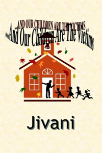 And Our Children Are The Victims