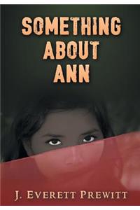 Something About Ann