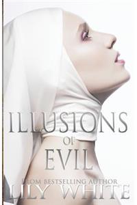 Illusions of Evil