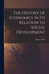 History of Economics in Its Relation to Social Development