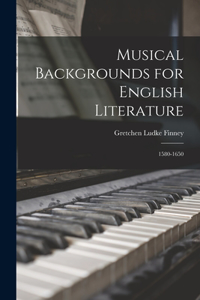 Musical Backgrounds for English Literature