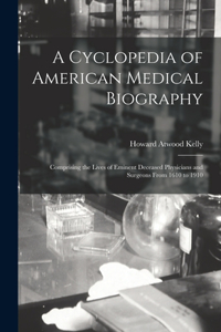 Cyclopedia of American Medical Biography