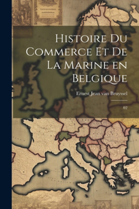 Histoire du commerce et de la marine en Belgique