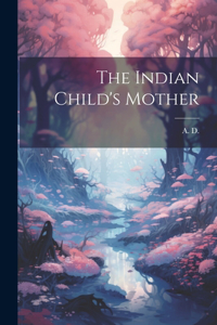 Indian Child's Mother