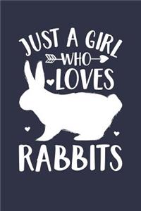 Just A Girl Who Loves Rabbits Notebook - Gift for Rabbit Lovers - Rabbit Journal