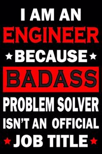 I Am An Engineer
