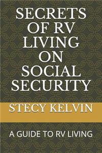 Secrets of RV Living on Social Security