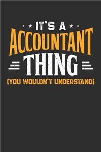 It's A Accountant Thing You Wouldn't Understand: 100 page 6 x 9 productivity journal. Plan your work goals and project tasks with this planning and actions organizer with Daily, Quarterly and Month