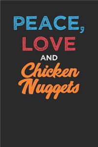 Love Peace And Chicken Nuggets