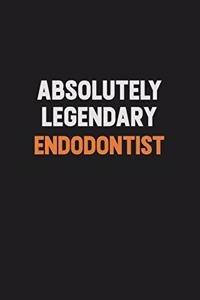 Absolutely Legendary Endodontist