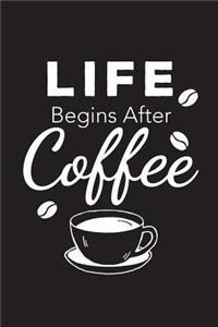 Life Begins After Coffee