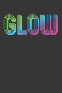 GLOW Notebook Journal