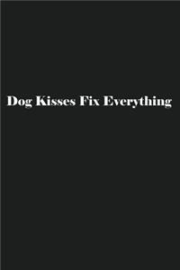 Dog Kisses Fix Everything